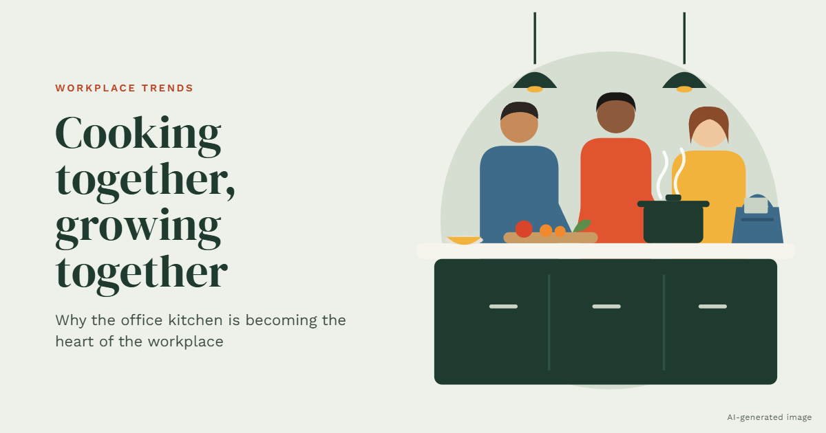 Cooking together, growing together: Why the office kitchen is becoming the heart of the workplace